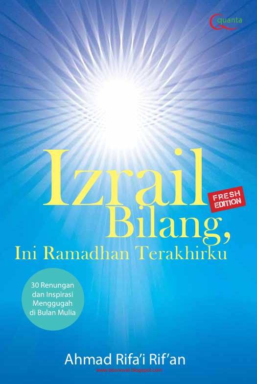 Izrail Bilang, Ini Ramadhan Terakhirku
